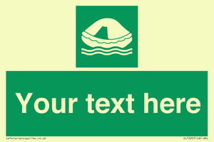 Custom sign safe condition Liferaft